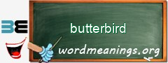 WordMeaning blackboard for butterbird